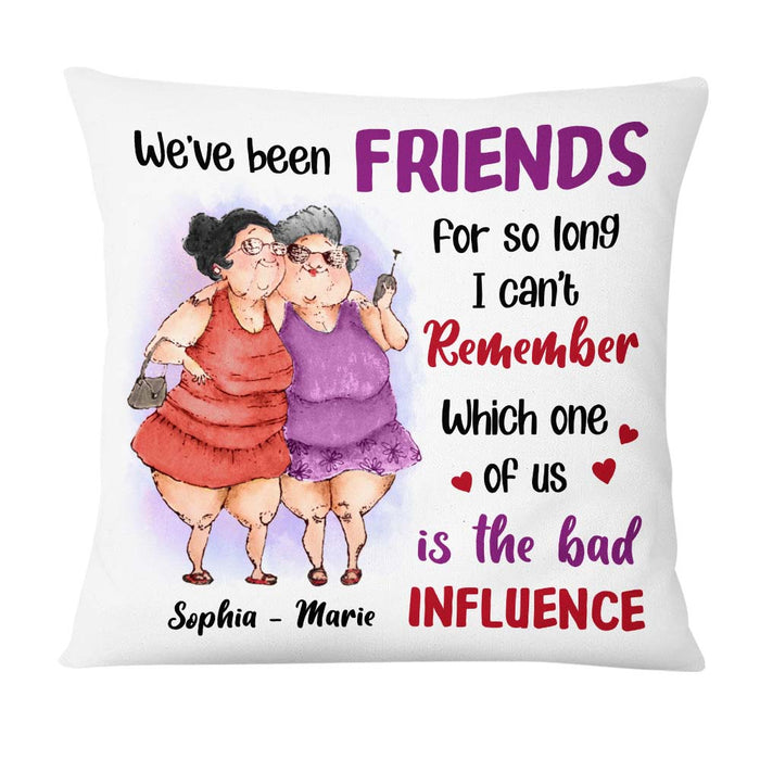 Personalized Gift For Friends Which One Of Us Is The Bad Influence Pillow 26186 1