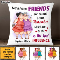 Personalized Gift For Friends Which One Of Us Is The Bad Influence Pillow 26186 thumb 1