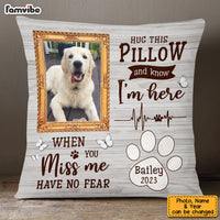 Personalized Gift For Pet Memorial When You Miss Me Photo Pillow 26223 thumb 1
