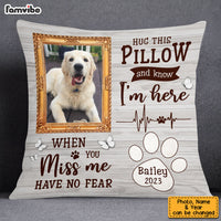 Personalized Gift For Pet Memorial When You Miss Me Photo Pillow 26223 thumb 1