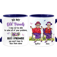 Personalized Gift For Senior Friends You Won't Be Alone Mug 26262 thumb 1