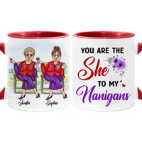 Personalized Gift For Senior Friends You Are The She To My Nanigans Mug 26273 thumb 1