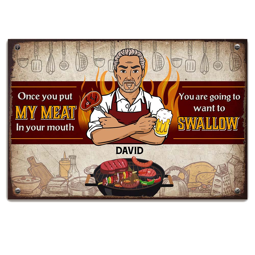 Personalized Gift For Family Once You Put My Meat In Your Mouth Metal Sign 26304 Primary Mockup