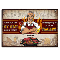 Personalized Gift For Family Once You Put My Meat In Your Mouth Metal Sign 26304 thumb 1