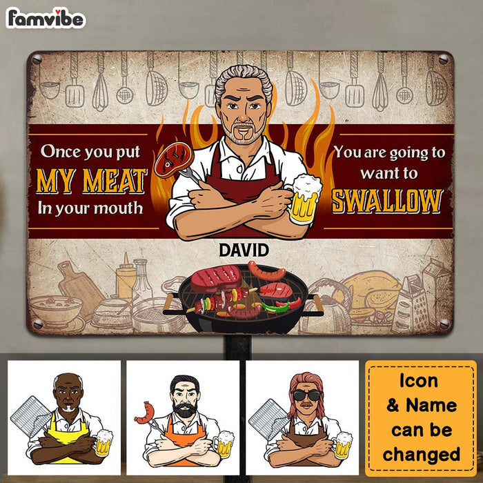 Personalized Gift For Family Once You Put My Meat In Your Mouth Metal Sign 26304 1