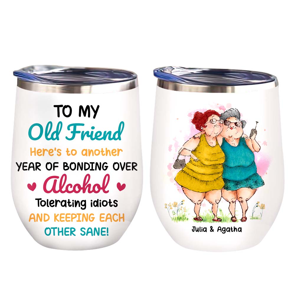 Personalized Gifts For Old Friends Here's To Another Year Of Bonding Wine Tumbler 26316 Primary Mockup