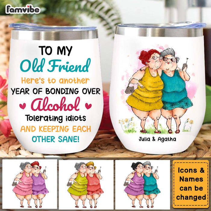 Personalized Gifts For Old Friends Here's To Another Year Of Bonding Wine Tumbler 26316 1