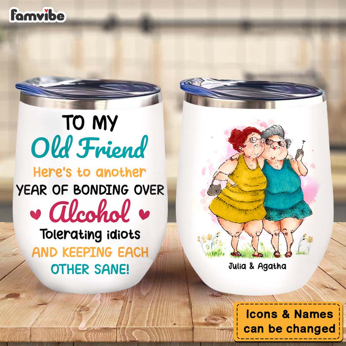 Personalized Gifts For Old Friends Here's To Another Year Of Bonding Wine Tumbler 26316 1