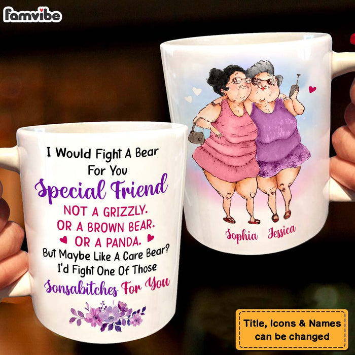 Personalized Gifts For Old Friends I Would Fight A Bear For You Mug 26317 1