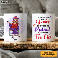 Personalized Gift For Senior Lady Too Old For Games Pretend And Lies Mug 26334 thumb 1
