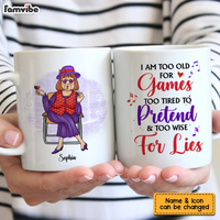Personalized Gift For Senior Lady Too Old For Games Pretend And Lies Mug 26334 thumb 1