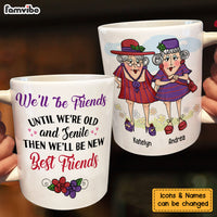 Personalized Gift for Old Friends We're Old And Senile Mug 26340 thumb 1