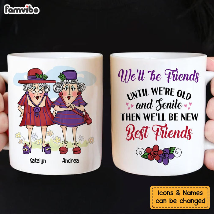 Personalized Gift for Old Friends We're Old And Senile Mug 26340 1