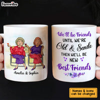 Personalized Gift For Friends Old And Senile Mug 26358 thumb 1