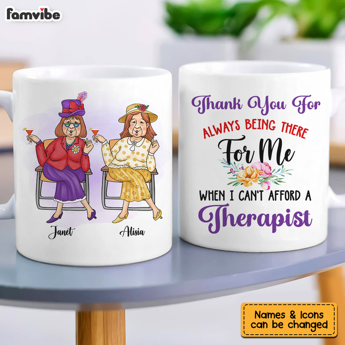 Personalized Gift For Friend Always Being There When I Can't Afford A Therapist Mug 26392 1