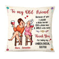 Personalized Gift For Senior Friends Thanks For Being My Unbiological Sister Pillow 26397 thumb 1