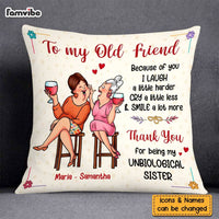 Personalized Gift For Senior Friends Thanks For Being My Unbiological Sister Pillow 26397 thumb 1