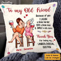 Personalized Gift For Senior Friends Thanks For Being My Unbiological Sister Pillow 26397 thumb 1