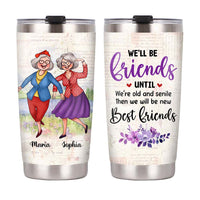 Personalized Gift for Friends We're Old And Senile Dancing Ladies Steel Tumbler 26116 26399 thumb 1