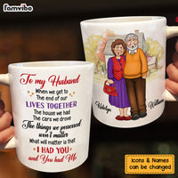 Personalized Gift For Husband Wife Old Couple I Had You Mug 26402 thumb 1