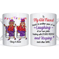 Personalized Gifts For Senior Friends Old Ladies Here's To Another Year Of Us Mug 26404 thumb 1