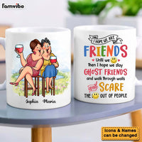 Personalized Gift For Friends I Hope We Are Friends Mug 26406 thumb 1