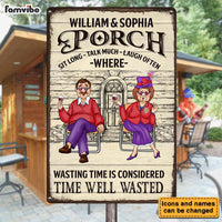 Personalized Gift For Couple Porch Sit Long Talk Much Laugh Often Metal Sign 26416 thumb 1