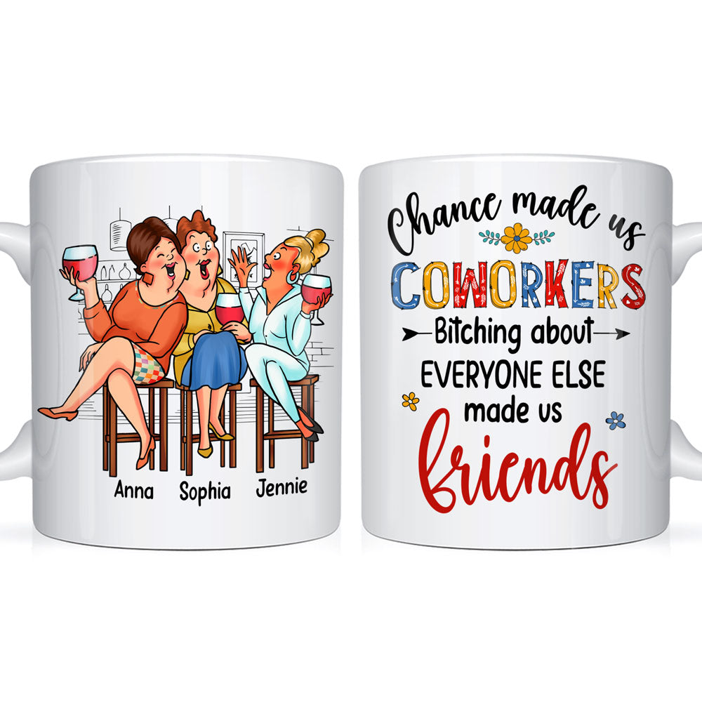 Personalized Gift for Friends Chance Made Us Coworkers Mug 26433 Primary Mockup