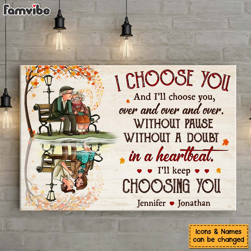 Personalized Gift For Old Couple I Choose You And I'll Choose You Canvas 26434 Primary Mockup