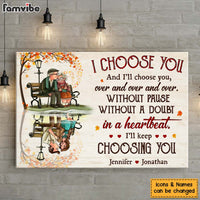 Personalized Gift For Old Couple I Choose You And I'll Choose You Canvas 26434 thumb 1