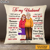 Personalized Gift For Husband I Married You Pillow 26451 1