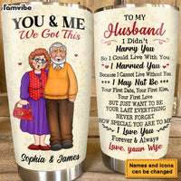 Personalized Gifts For Old Couples Husband Wife You and Me We Got This Steel Tumbler 26485 thumb 1
