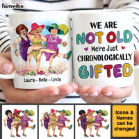 Personalized Gift  For Old Friends We're Just Chronologically Gifted Mug 26491 thumb 1