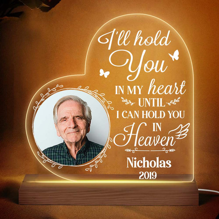 Personalized Memorial Gift I'll Hold You In My Heart Until I Hold You In Heaven Plaque LED Lamp Night Light 26493 1