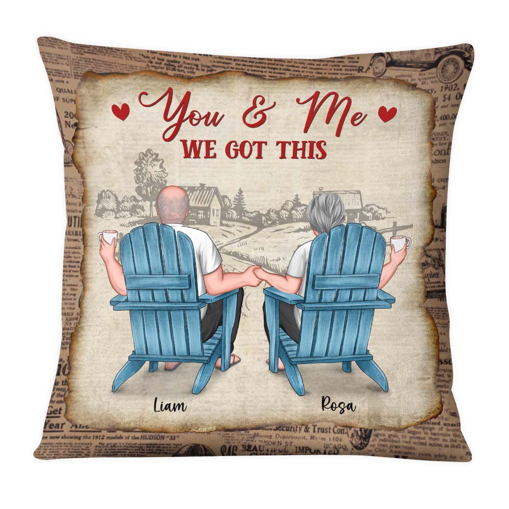 Personalized Gift For Old Couple You And Me We Got This Pillow 26516 Primary Mockup