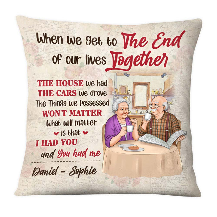 Personalized Gift For Couple To The End Of Our Lives Pillow 26549 1
