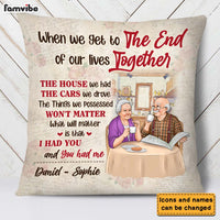 Personalized Gift For Couple To The End Of Our Lives Pillow 26549 thumb 1