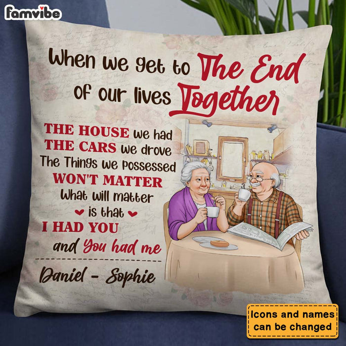 Personalized Gift For Couple To The End Of Our Lives Pillow 26549 1