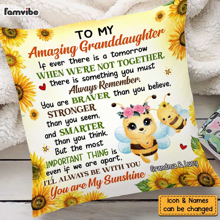 Personalized Gift For Granddaughter I'll Always Be With You Pillow 26557 1