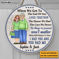 Personalized Gift For Senior Couple When We Go To The End Of Our Lives Together Round Wood Sign 26559 thumb 1