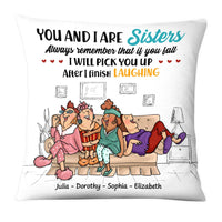 Personalized Gift For Friends Sisters You And I Are Sisters Pillow 26567 thumb 1