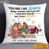 Personalized Gift For Friends Sisters You And I Are Sisters Pillow 26567 1