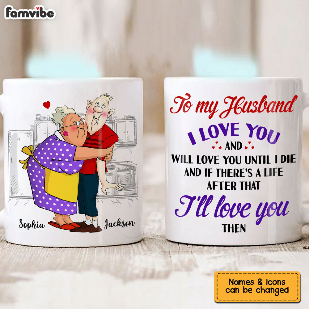 Personalized Gift For Husband I Love You Till Next Life Mug 26599 Primary Mockup