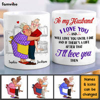 Personalized Gift For Husband I Love You Till Next Life Mug 26599 thumb 1