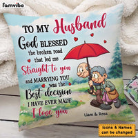 Personalized Gift For Husband God Blessed The Broken Road Pillow 26620 thumb 1