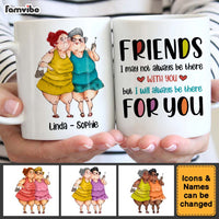 Personalized Gift For Friends I Will Always Be There For You Mug 26634 thumb 1