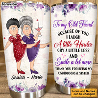 Personalized Gift For Senior Friends Unbiological Sister Steel Tumbler 26644 thumb 1