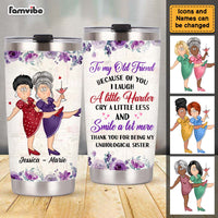 Personalized Gift For Senior Friends Unbiological Sister Steel Tumbler 26644 thumb 1