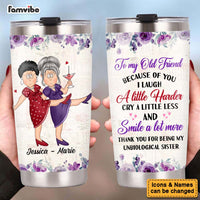 Personalized Gift For Senior Friends Unbiological Sister Steel Tumbler 26644 thumb 1