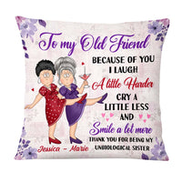 Personalized Gift For Senior Friends Unbiological Sister Pillow 26645 thumb 1
